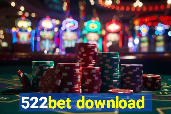 522bet download